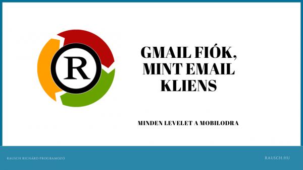 Gmail fiók, mint email kliens